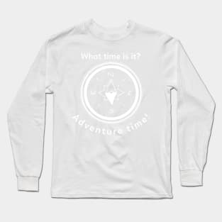 What time is it? Adventure time! Adventure time Long Sleeve T-Shirt